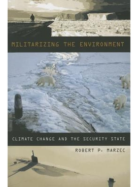 预订 Militarizing the Environment: Climate Change and the Security State: 9780816697229