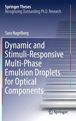 【预订】Dynamic and Stimuli-Responsive Multi-Phase Emulsion Droplets for Optical Components