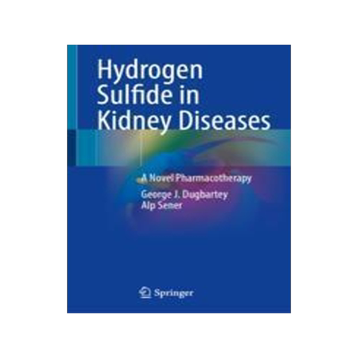 [预订]Hydrogen Sulfide in Kidney Diseases: A Novel Pharmacotherapy 9783031440403