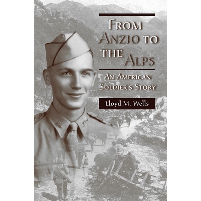 预订 From Anzio to the Alps: An American Soldier’s Story Volume 1: 9780826222060