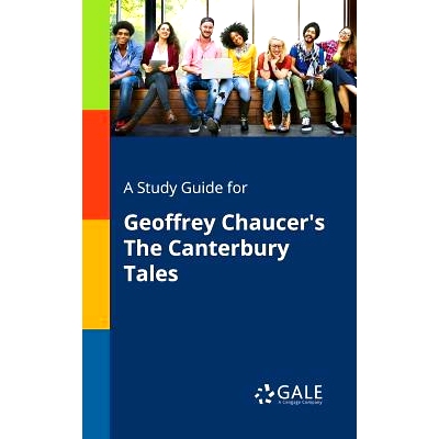 预订 A Study Guide for Geoffrey Chaucer’s The Canterbury Tales: 9781375399906