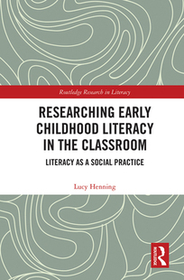 Early Childhood Classroom 预订 9781032240084 the Researching Literacy