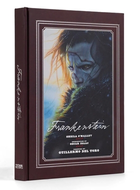 弗兰肯斯坦 科学怪人 电影设定集 吉尔莫·托罗导演 幕后花絮剧照艺术设定 哥特风 Guillermo del Toro 英文原版 Frankenstein