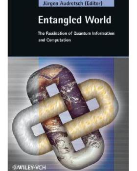 【预订】Entangled World - The Fascination Of Quantum Information And Computation