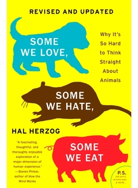 预订 Some We Love, Some We Hate, Some We Eat [Second Edition]: Why It’s So Hard to Think Straight about Animals: 978006