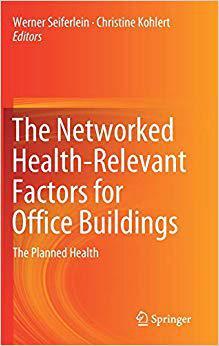【预售】The Networked Health-Relevant Factors for Office Buildings: The Planned Health