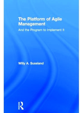 预订 The Platform of Agile Management: And the Program to Implement It 敏捷管理平台: 9781138289826