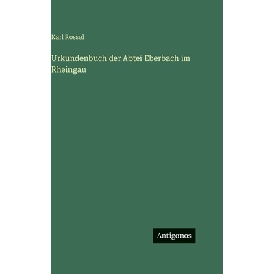 预订 Urkundenbuch der Abtei Eberbach im Rheingau: 9783388499925