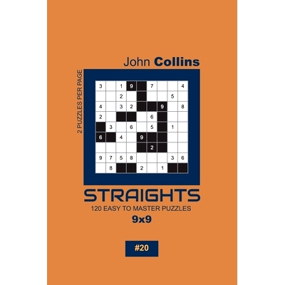 预订 Straights - 120 Easy To Master Puzzles 9x9 - 20: 9781654099664