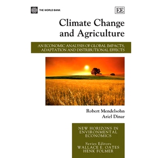预订 Climate Change and Agriculture: An Economic Analysis of Global Impacts, Adaptation and Distributional Effects 气候