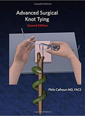 【预售】Advanced Surgical Knot Tying: Second Edition