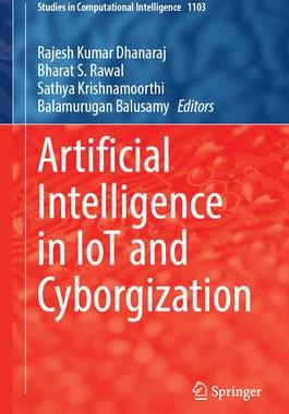 [预订]Artificial Intelligence in IoT and Cyborgization 9789819943029