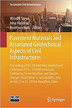 【预售】Pavement Materials and Associated Geotechnical Aspects of Civil Infrastructures