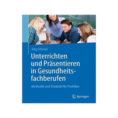预订 Unterrichten und Präsentieren in Gesundheitsfachberufen