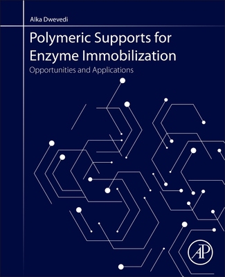 【预订】Polymeric Supports for Enzyme Immobilization 9780128192061