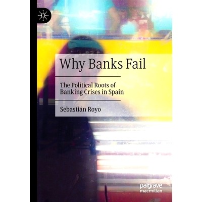 The Political Roots of Banking Crises in