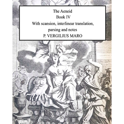 预订 Aeneid Book 4: With scansion, interlinear translation, parsing and notes: 9798588955515