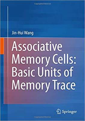 【预售】Associative Memory Cells: Basic Units of Memory Trace