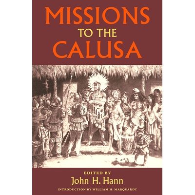 预订 Missions to the Calusa 前往卡卢萨的使命: 9780813080758
