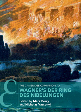 【预订】The Cambridge Companion to Wagner’s Der Ring des Nibelungen
