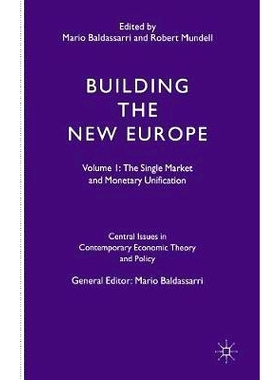 预订 Building the New Europe: Volume 1: The Single Market and Monetary Unification: 9780333587027