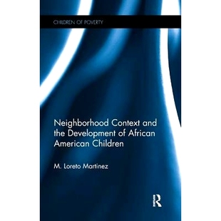 American 9781138976924 Context Development the orhood and Children 预订 African Nei