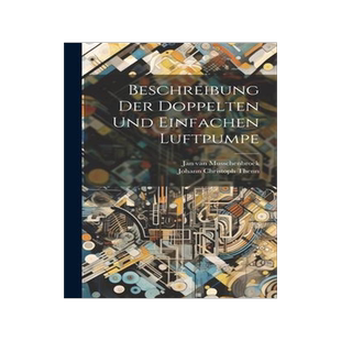 [预订]Beschreibung Der Doppelten Und Einfachen Luftpumpe 9781020992438