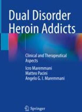 [预订]Dual Disorder Heroin Addicts: Clinical and Therapeutical Aspects 9783031300929