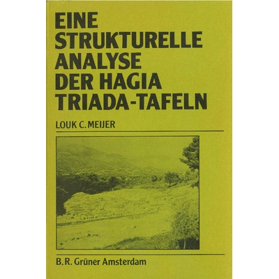 预订 Eine strukturelle Analyse der Hagia Triada-Tafeln. Ein Beitrag zul Linear A-Forschung.: 9789060321874