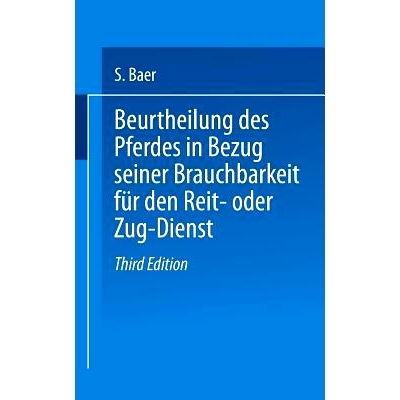 预订 Beurtheilung des Pferdes in Bezug seiner Brauchbarkeit für den Reit- oder Zug — Dienst: 9783662390597