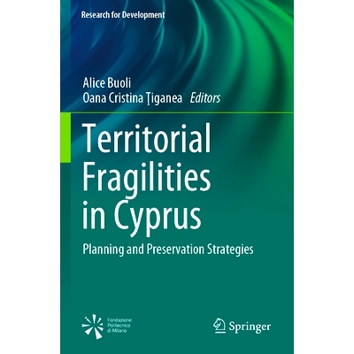 预订 Territorial Fragilities in Cyprus: Planning and Preservation Strategies 塞浦路斯的领土脆弱性：规划及保存策略: 97830