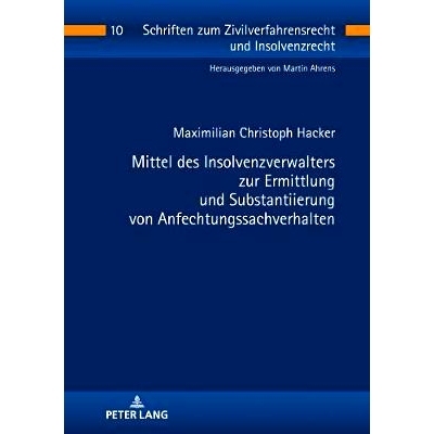 预订 Mittel des Insolvenzverwalters zur Ermittlung und Substantiierung von Anfechtungssachverhalten: 9783631746417