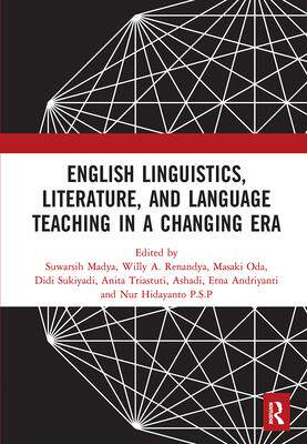 [预订]English Linguistics, Literature, and Language Teaching in a Changing Era: Proceedings of the 1st Int 9781032241609