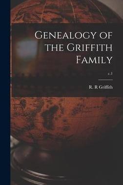 [预订]Genealogy of the Griffith Family; c.1 9781013420955