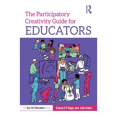 预订 The Participatory Creativity Guide for Educators 教育者参与式创造力指南: 9780367678272