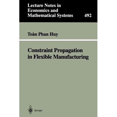 预订 Constraint Propagation in Flexible Manufacturing: 9783540679134