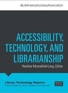 预订 Accessibility, Technology, and Librarianship: 9780838916131
