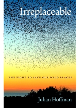 预订 Irreplaceable: The Fight to Save Our Wild Places: 9780820357683