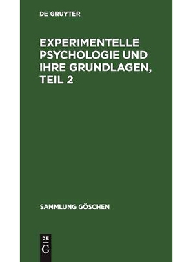 预订 Experimentelle Psychologie und ihre Grundlagen, Teil 2: 9783111012018