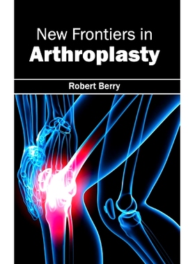预订 New Frontiers in Arthroplasty 关节置换术的新领域: 9781632412904