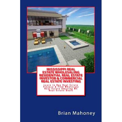 预订 Mississippi Real Estate Wholesaling Residential Real Estate Investor & Commercial Real Estate Investing: Learn to B