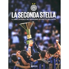 预订 La seconda stella : il libro ufficiale del ventesimo scudetto dell’Inter: 9788809921306