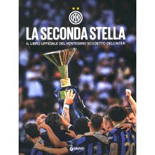 预订 La seconda stella : il libro ufficiale del ventesimo scudetto dell’Inter: 9788809921306