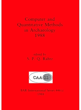 预订 Computer and Quantitative Methods in Archaeology 1988, Part i: 9781407390079
