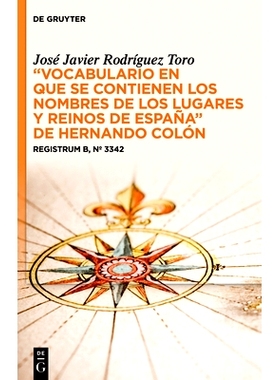 预订 “Vocabulario en que se contienen los nombres de los lugares y reinos de España” de Hernando Colón: Registrum B,