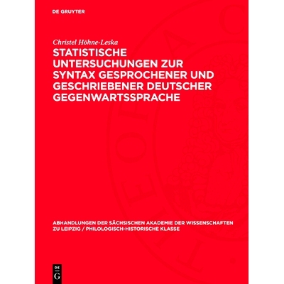 预订 Statistische Untersuchungen zur Syntax gesprochener und geschriebener deutscher Gegenwartssprache: 9783112742549