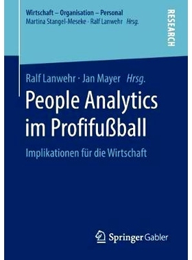 预订 People Analytics im Profifußball: Implikationen für die Wirtschaft: 9783658212551