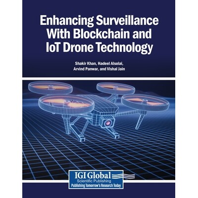 预订 Enhancing Surveillance With Blockchain and IoT Drone Technology 区块链与物联网无人机技术增强监控 9798337342788