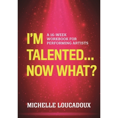 A 16-Week Workbook for Performing Artist
