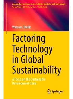 预订 Factoring Technology in Global Sustainability: A Focus on the Sustainable Development Goals 把技术纳入全球可持续发